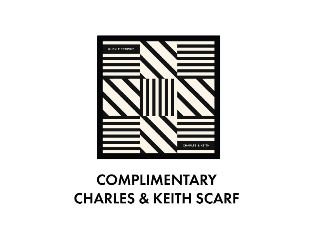 รับฟรี ผ้าพันคอ CHARLES & KEITH สุดเอ็กซ์คลูซีฟ (1 - 31 ตุลาคม 2568)