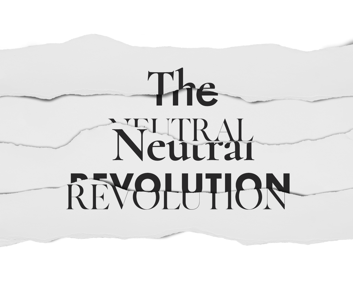 The Neutral Revolution